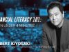 Financial Literacy 101: in under 4 minutes – Robert Kiyosaki