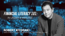 Financial Literacy 101: in under 4 minutes – Robert Kiyosaki